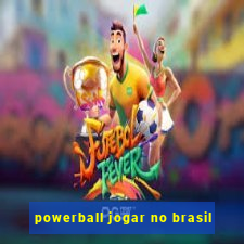 powerball jogar no brasil